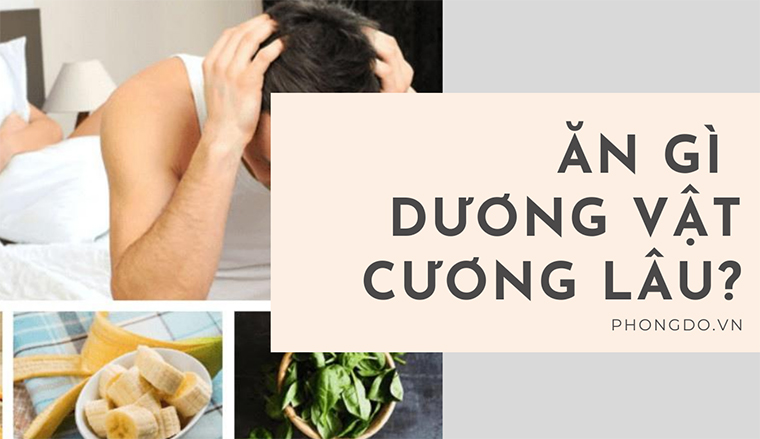 Ăn gì thì dương vật cương được lâu? 07 Thần dược #số1