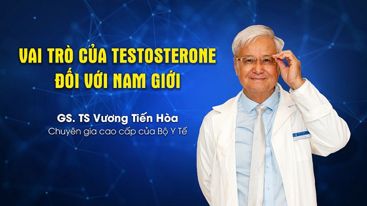 Vai trò của Testosterone đối với nam giới